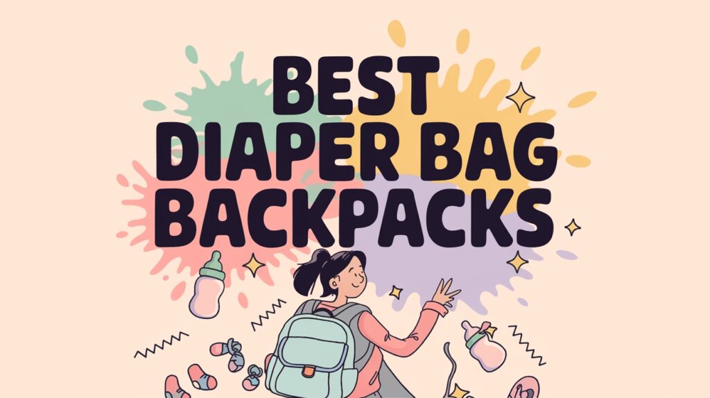 top backpack diaper bags