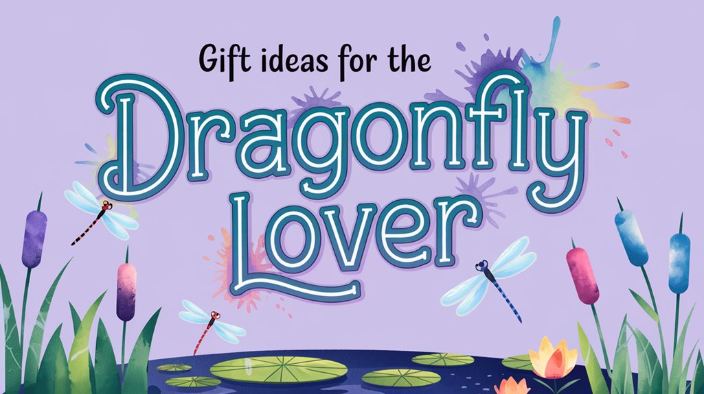 Gift Ideas for the Dragonfly Lover