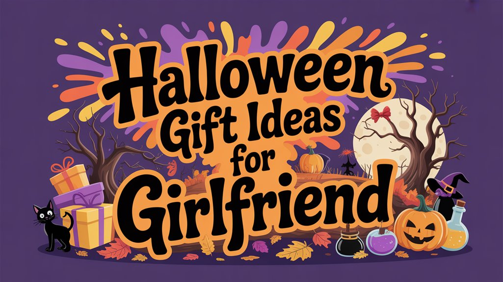 Halloween Gift Ideas for Girlfriend